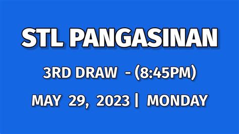 stl pangasinan result today 3rd draw|STL Result Today, May 9, 2024 .